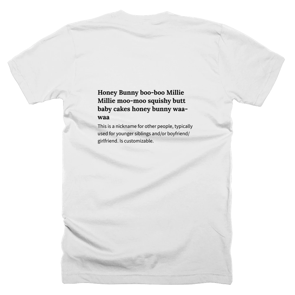T-shirt with a definition of 'Honey Bunny boo-boo Millie Millie moo-moo squishy butt baby cakes honey bunny waa-waa' printed on the back