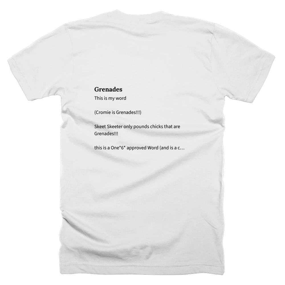 T-shirt with a definition of 'Grenades' printed on the back