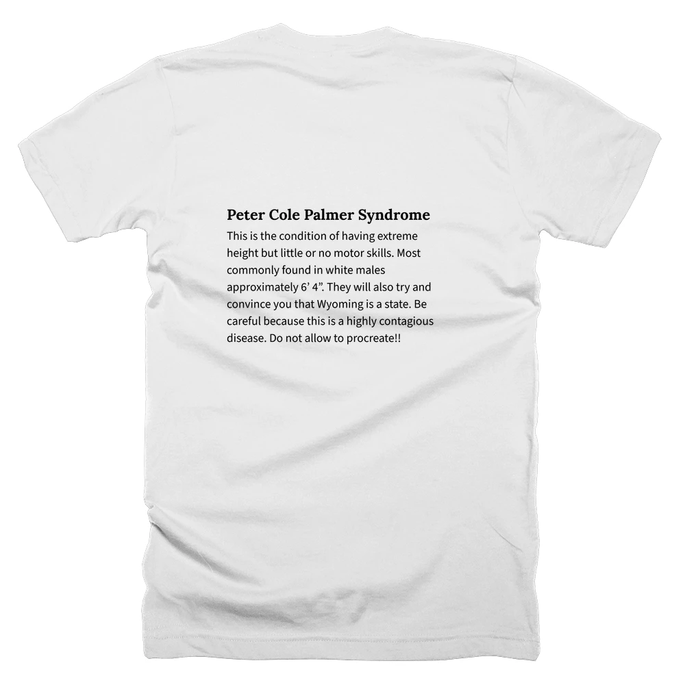 T-shirt with a definition of 'Peter Cole Palmer Syndrome' printed on the back