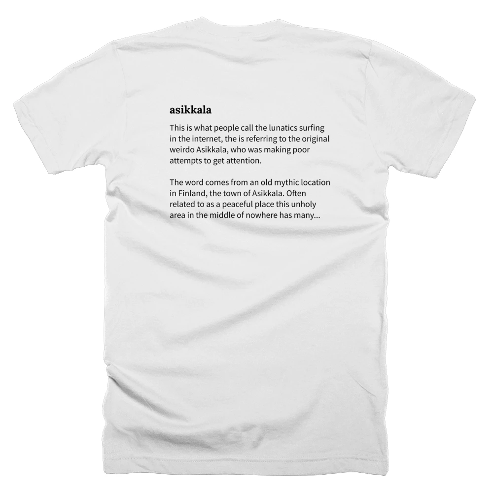 T-shirt with a definition of 'asikkala' printed on the back