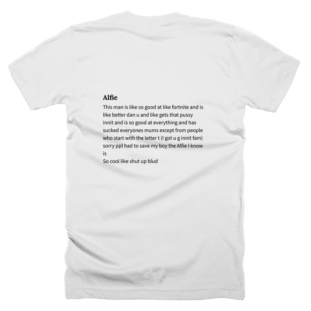 T-shirt with a definition of 'Alfie' printed on the back
