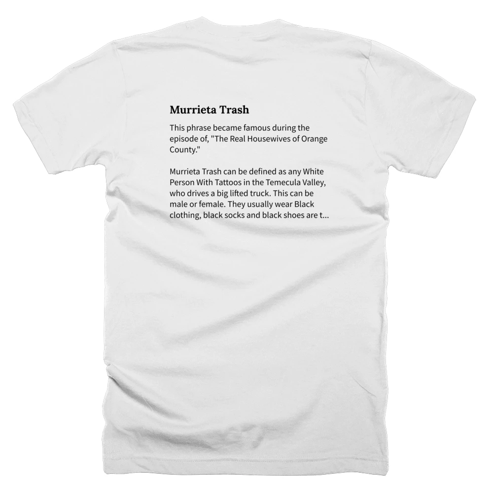 T-shirt with a definition of 'Murrieta Trash' printed on the back