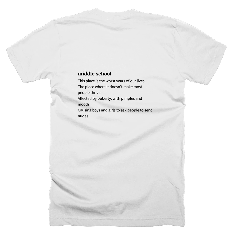 T-shirt with a definition of 'middle school' printed on the back