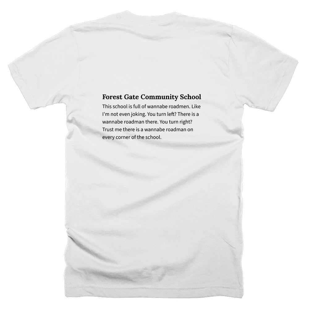 T-shirt with a definition of 'Forest Gate Community School' printed on the back