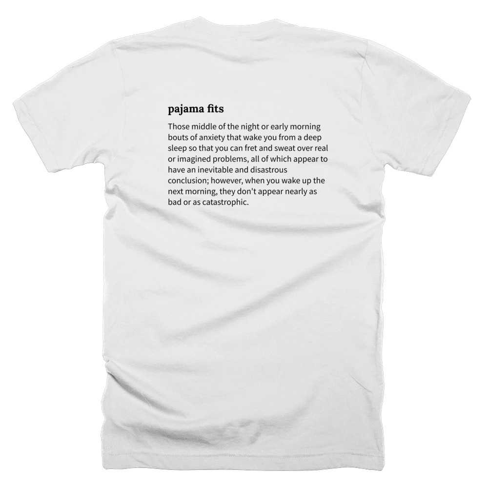 T-shirt with a definition of 'pajama fits' printed on the back
