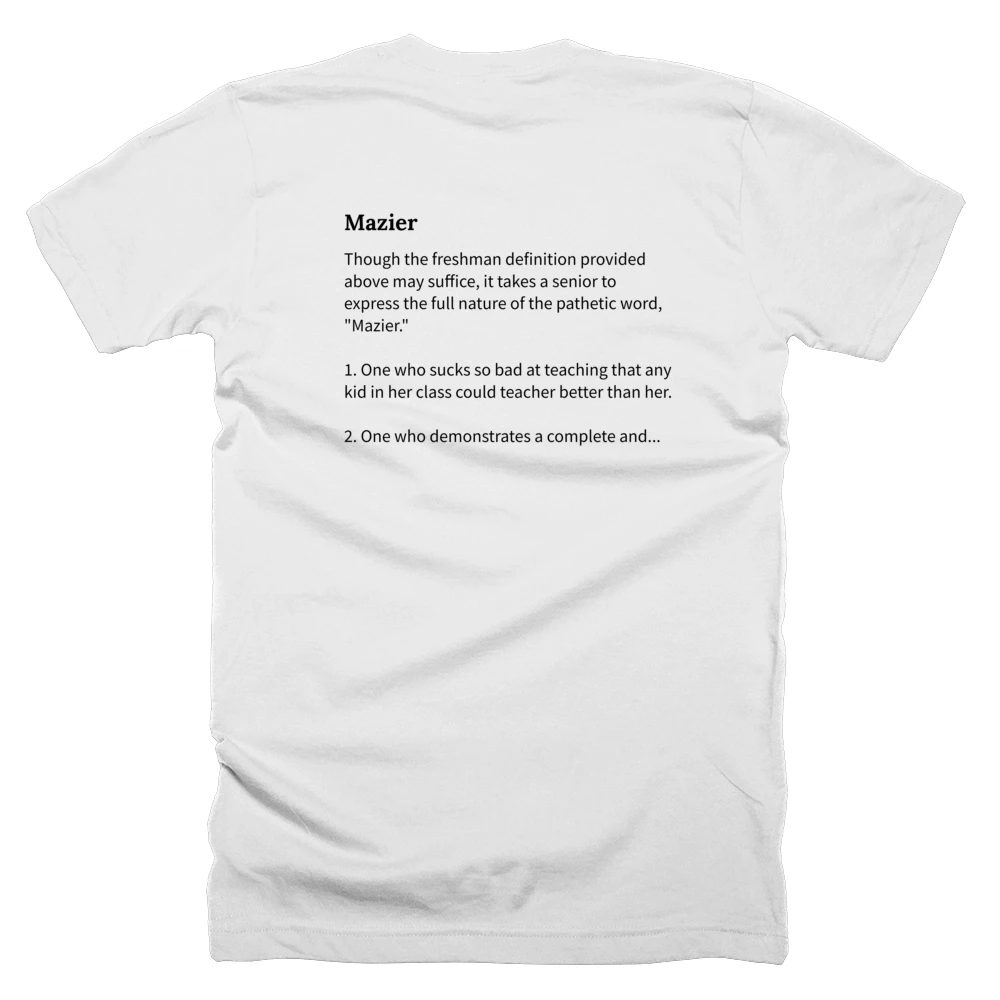 T-shirt with a definition of 'Mazier' printed on the back