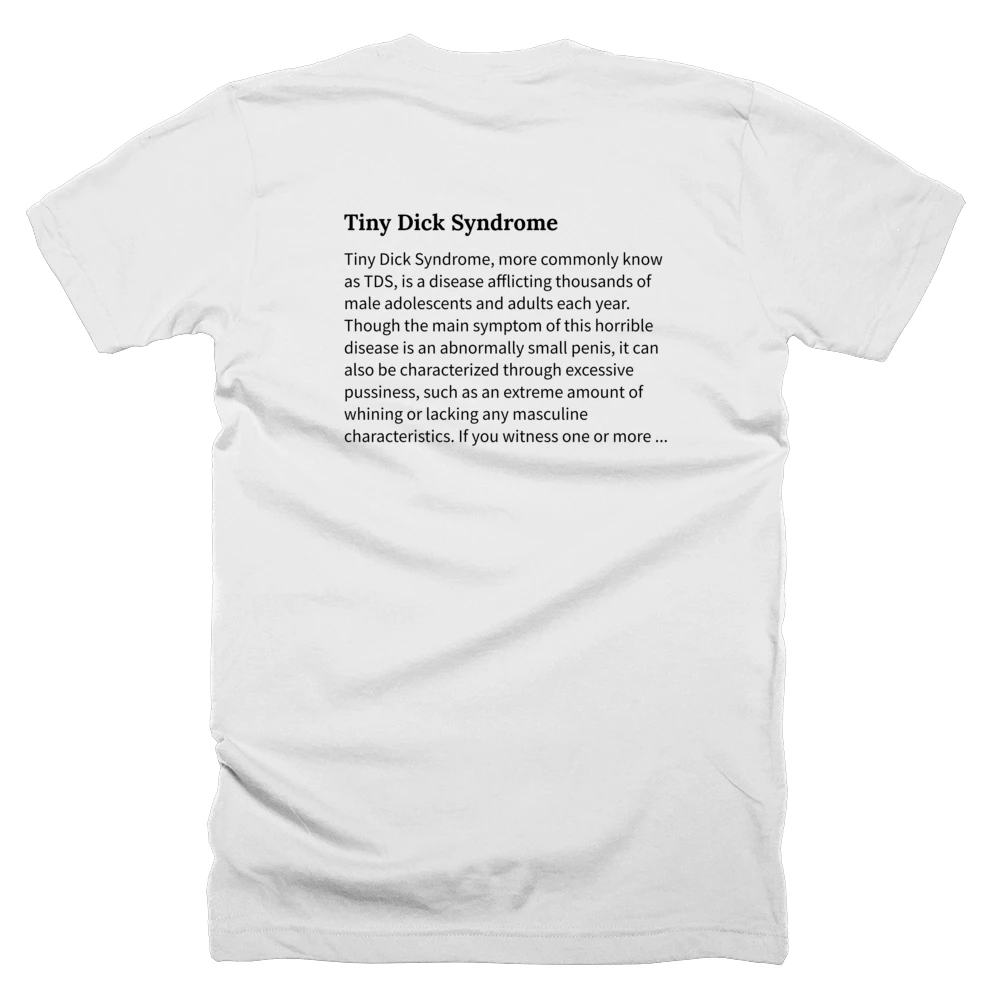 T-shirt with a definition of 'Tiny Dick Syndrome' printed on the back