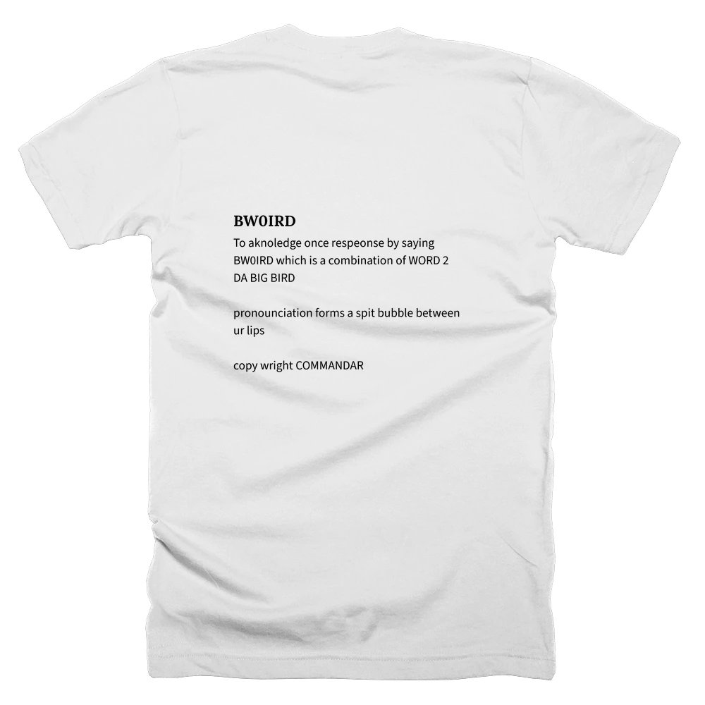 T-shirt with a definition of 'BW0IRD' printed on the back