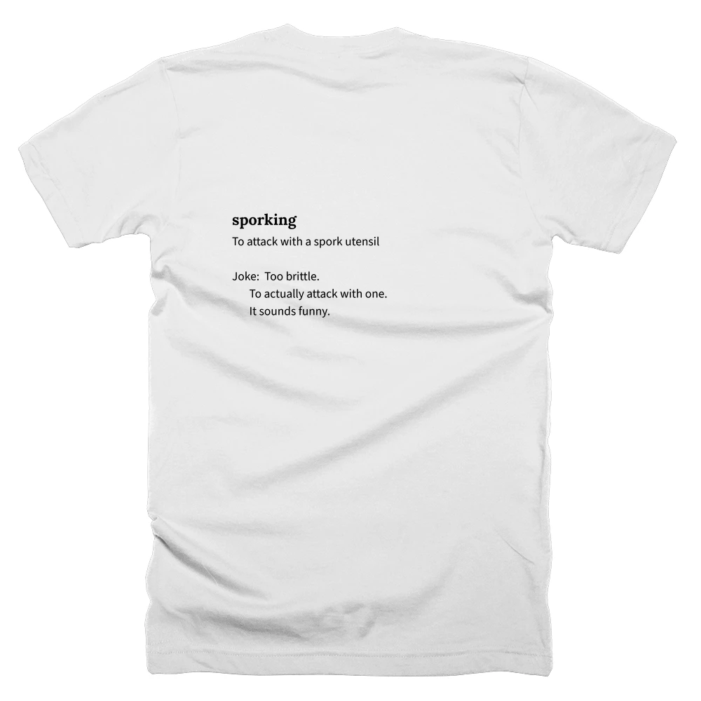 T-shirt with a definition of 'sporking' printed on the back