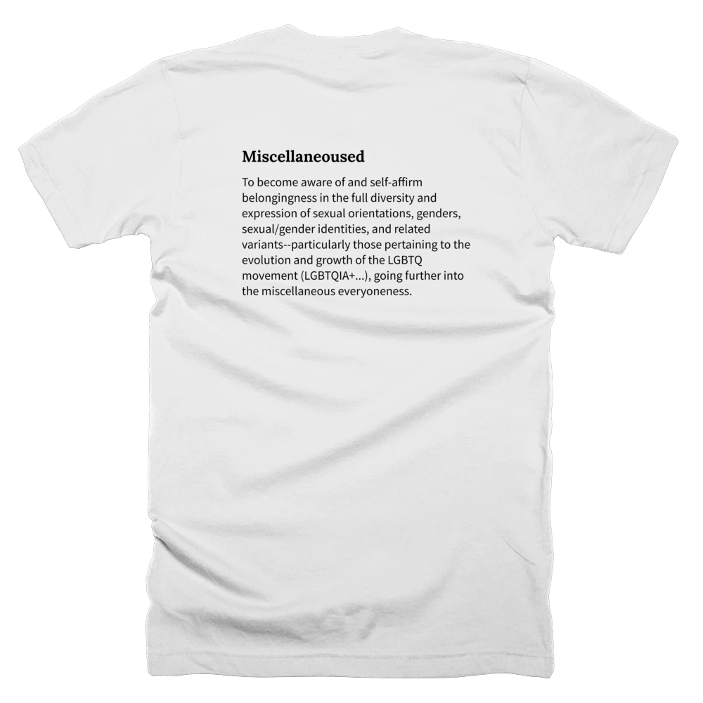 T-shirt with a definition of 'Miscellaneoused' printed on the back