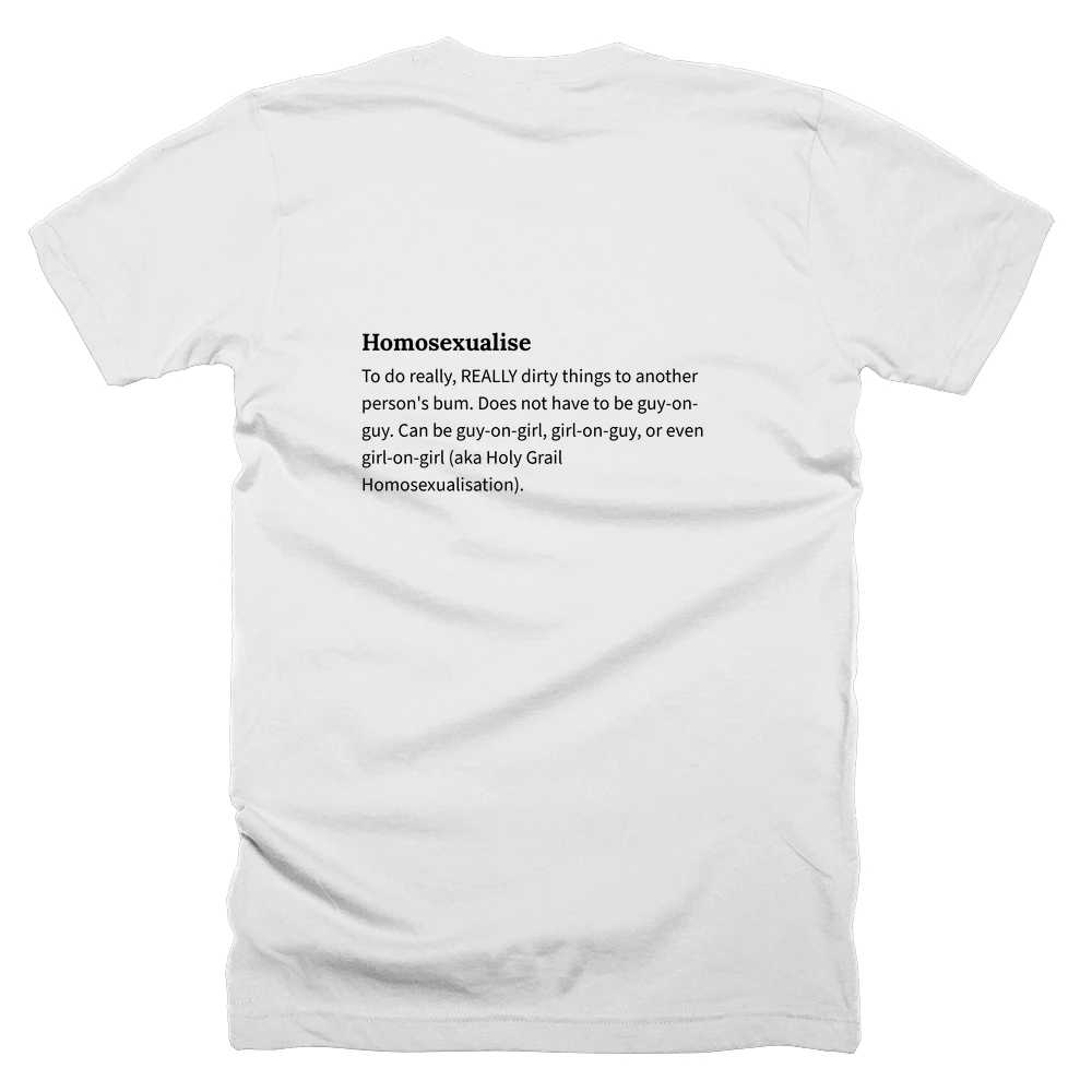 T-shirt with a definition of 'Homosexualise' printed on the back