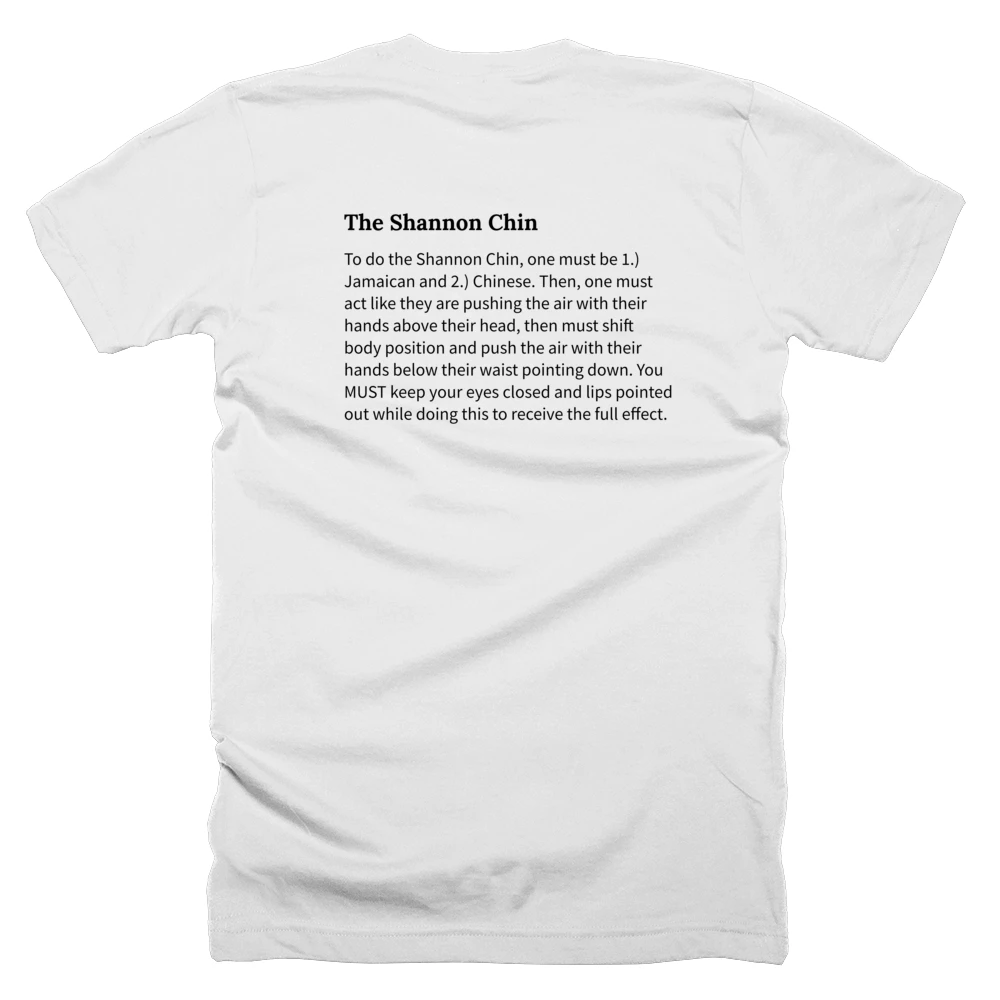 T-shirt with a definition of 'The Shannon Chin' printed on the back