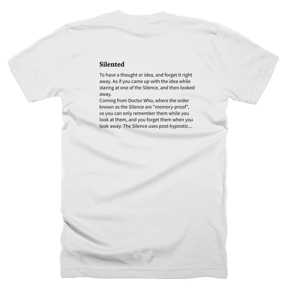 T-shirt with a definition of 'Silented' printed on the back
