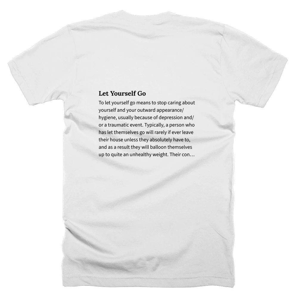 T-shirt with a definition of 'Let Yourself Go' printed on the back