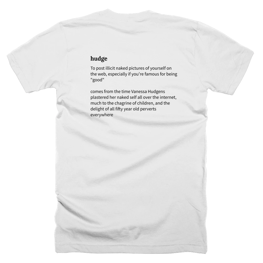 T-shirt with a definition of 'hudge' printed on the back