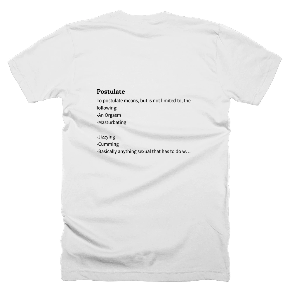 T-shirt with a definition of 'Postulate' printed on the back