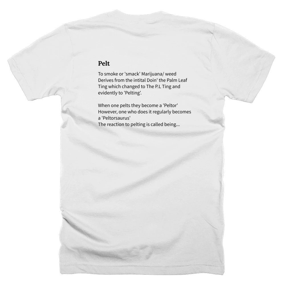 T-shirt with a definition of 'Pelt' printed on the back
