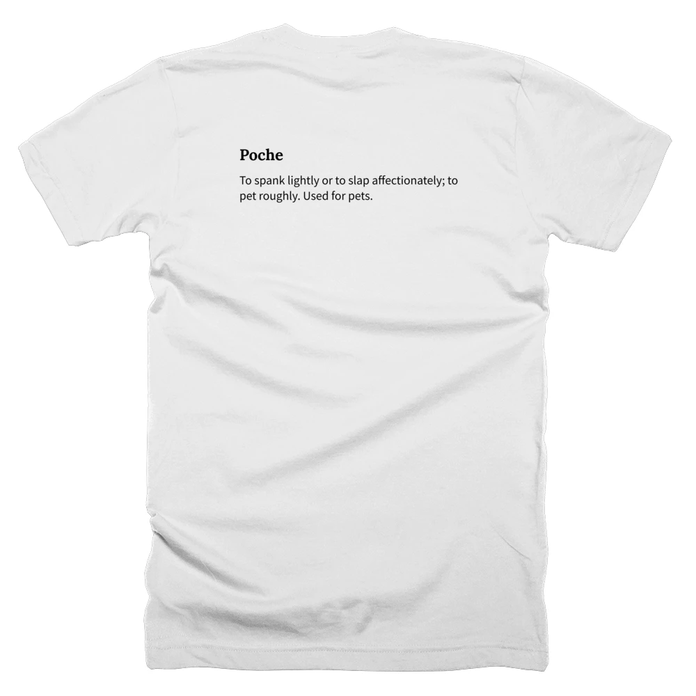 T-shirt with a definition of 'Poche' printed on the back