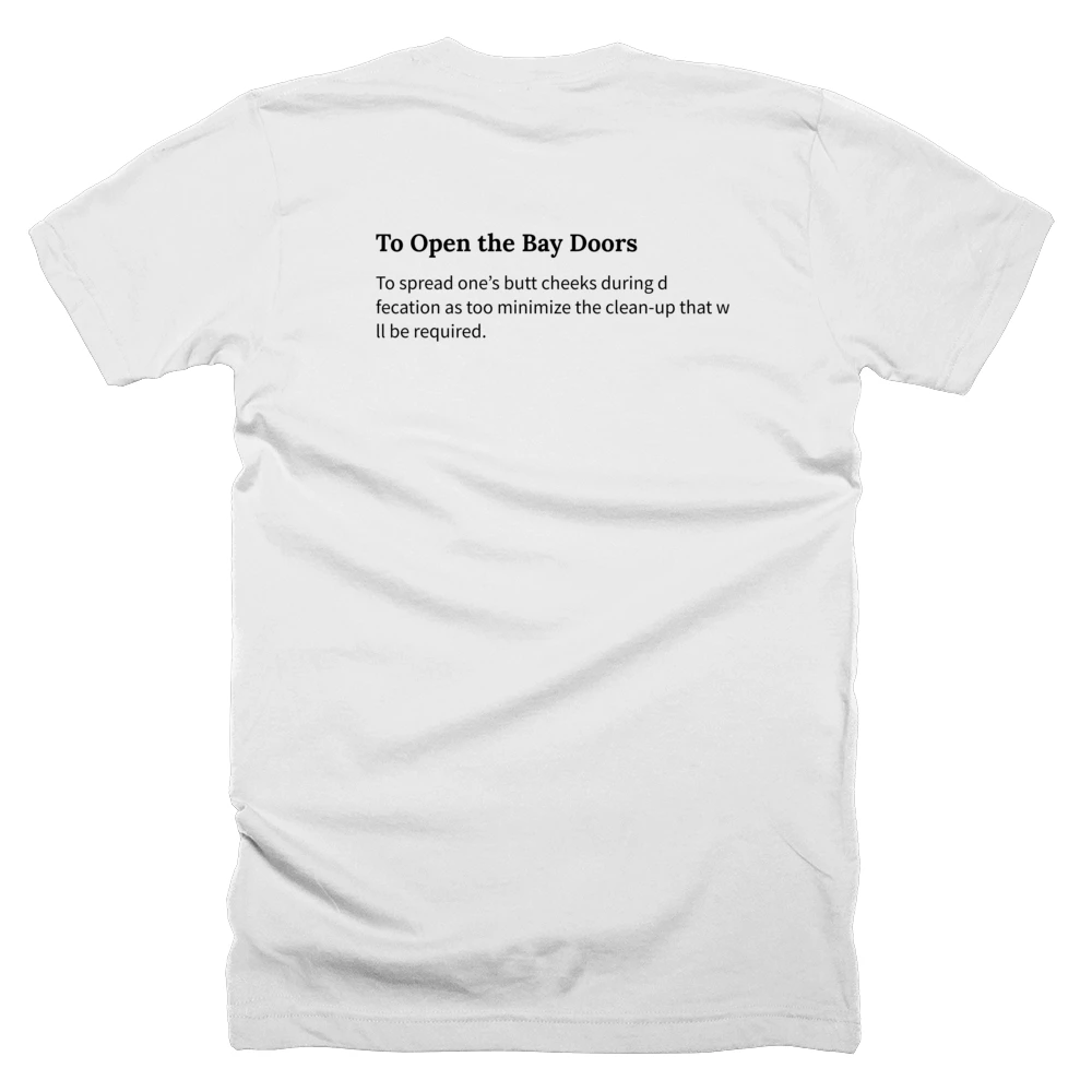 T-shirt with a definition of 'To Open the Bay Doors' printed on the back