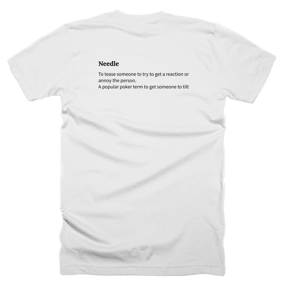 T-shirt with a definition of 'Needle' printed on the back