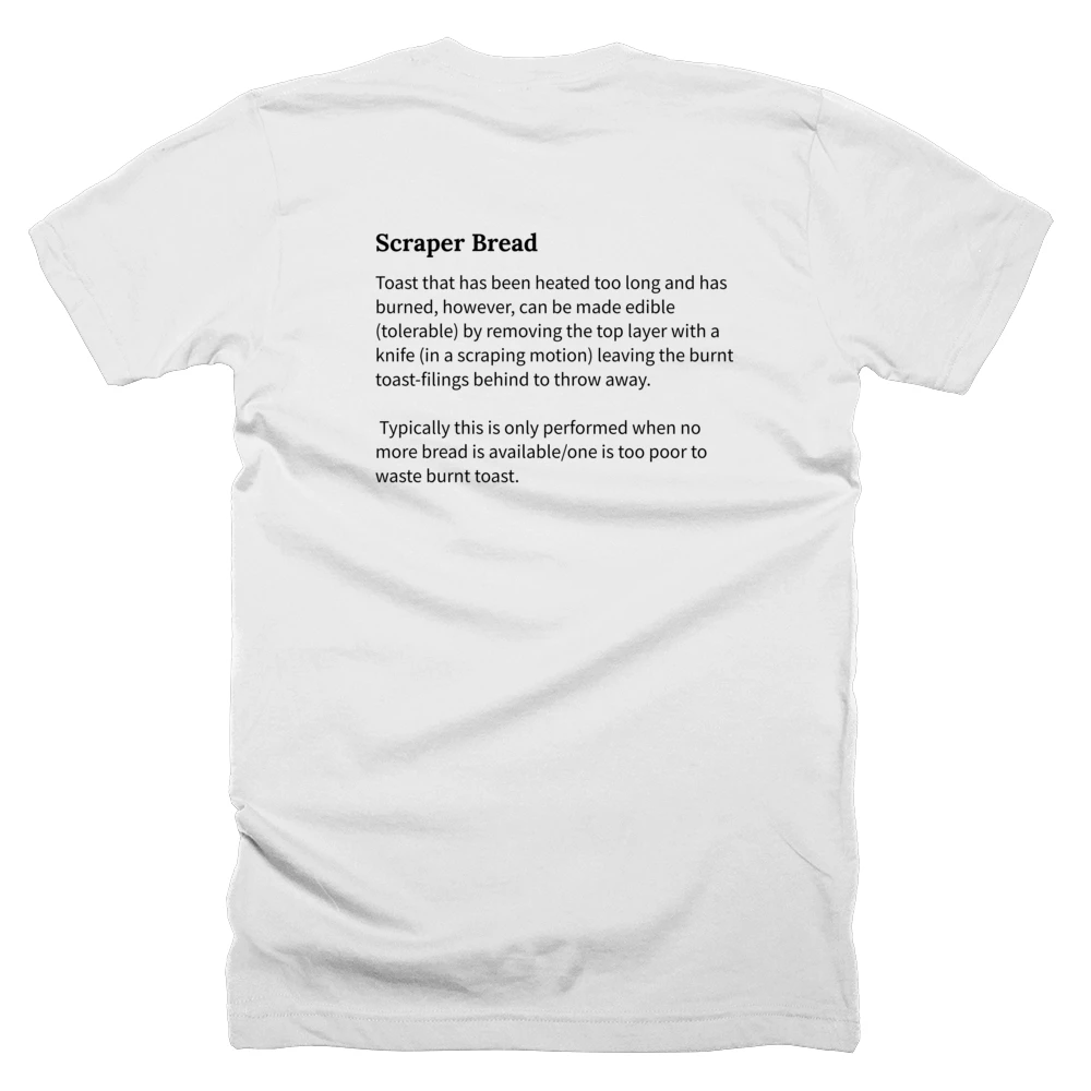 T-shirt with a definition of 'Scraper Bread' printed on the back