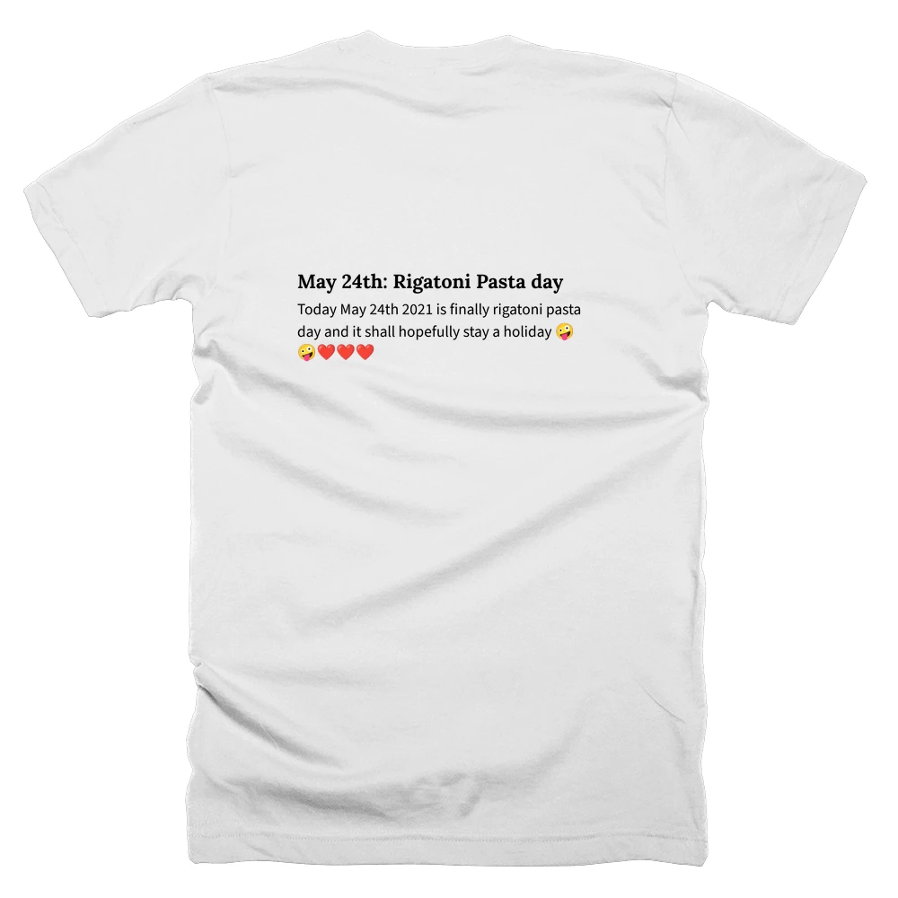 T-shirt with a definition of 'May 24th: Rigatoni Pasta day' printed on the back
