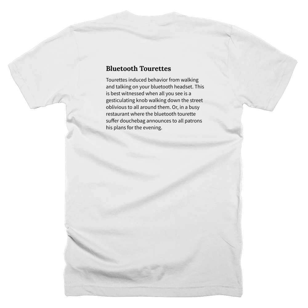 T-shirt with a definition of 'Bluetooth Tourettes' printed on the back