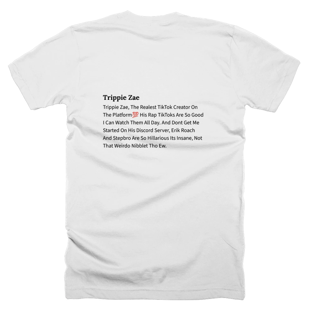 T-shirt with a definition of 'Trippie Zae' printed on the back