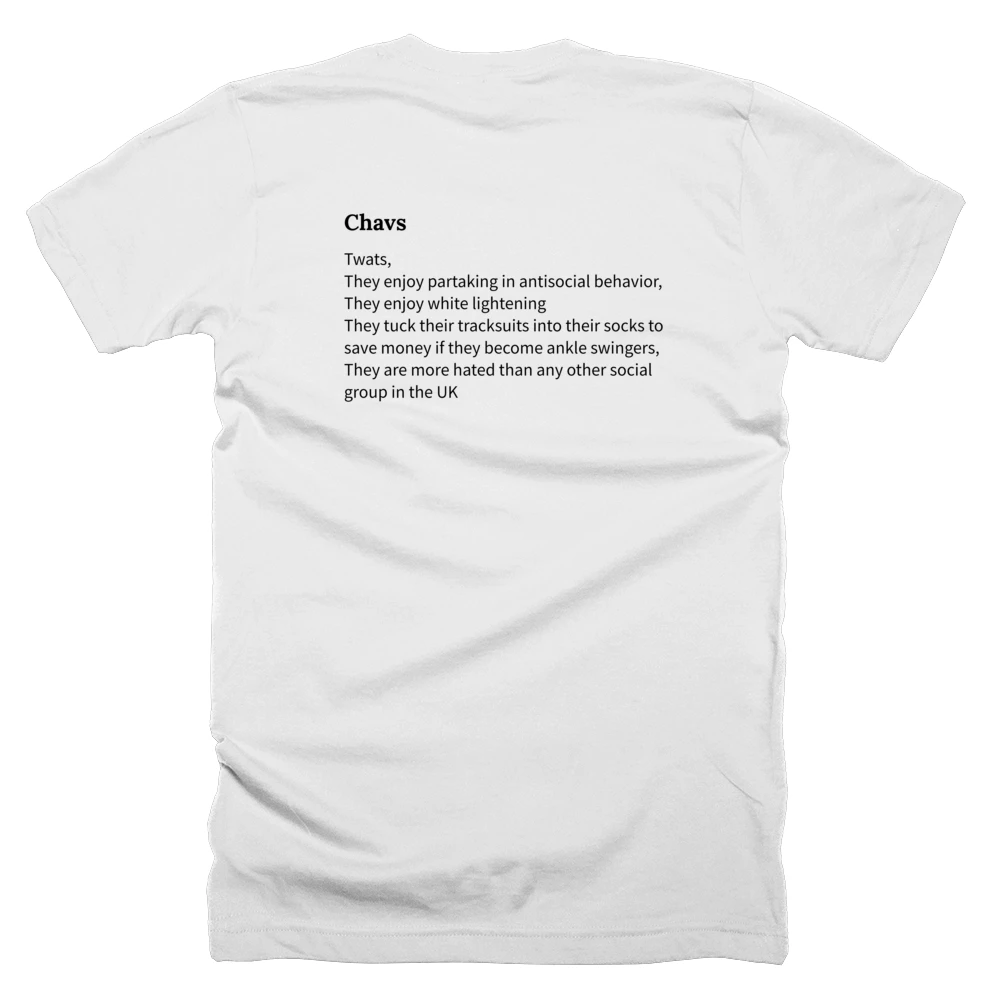 T-shirt with a definition of 'Chavs' printed on the back
