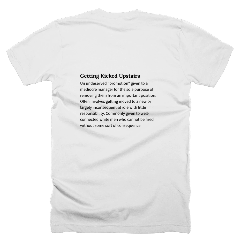T-shirt with a definition of 'Getting Kicked Upstairs' printed on the back