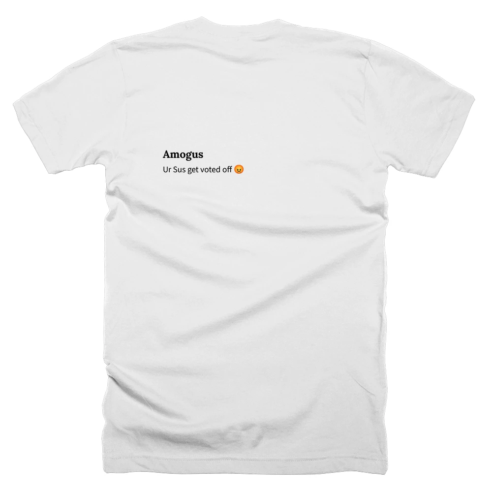 T-shirt with a definition of 'Amogus' printed on the back