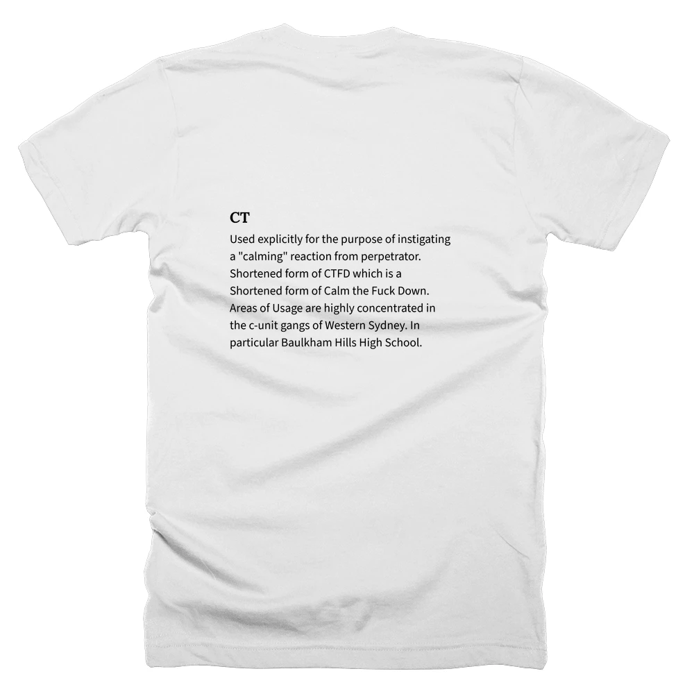 T-shirt with a definition of 'CT' printed on the back