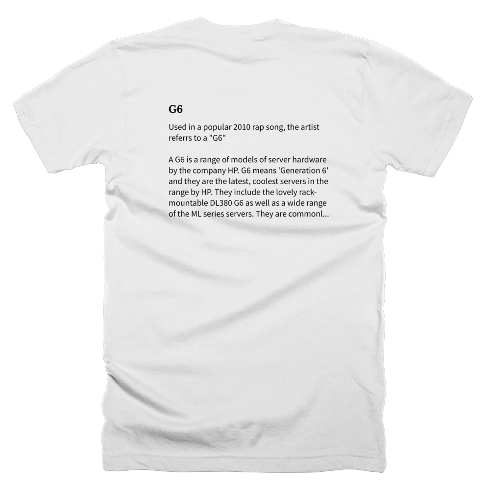 T-shirt with a definition of 'G6' printed on the back