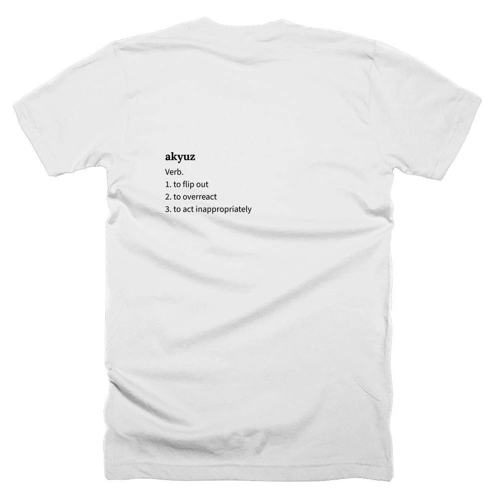 T-shirt with a definition of 'akyuz' printed on the back