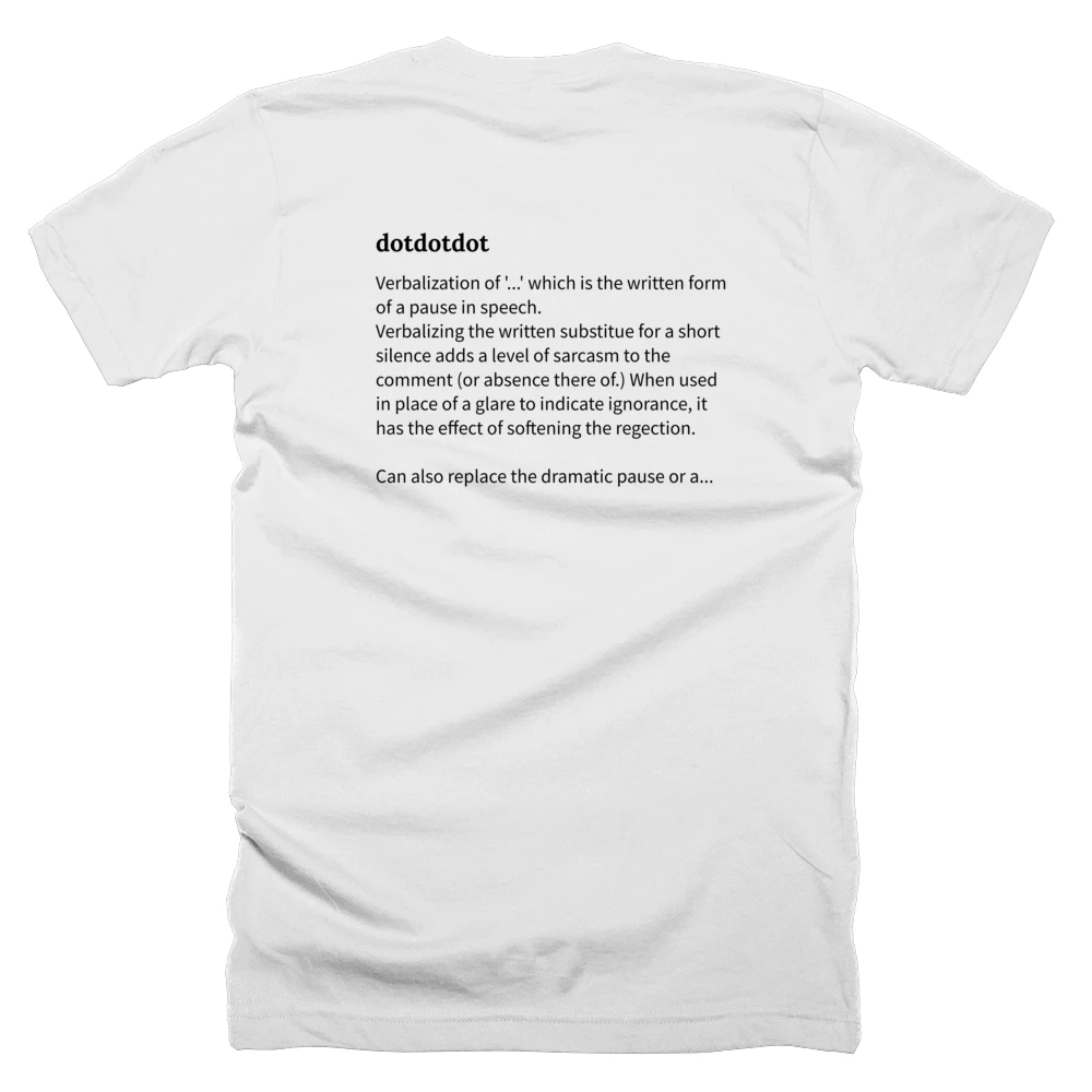 T-shirt with a definition of 'dotdotdot' printed on the back