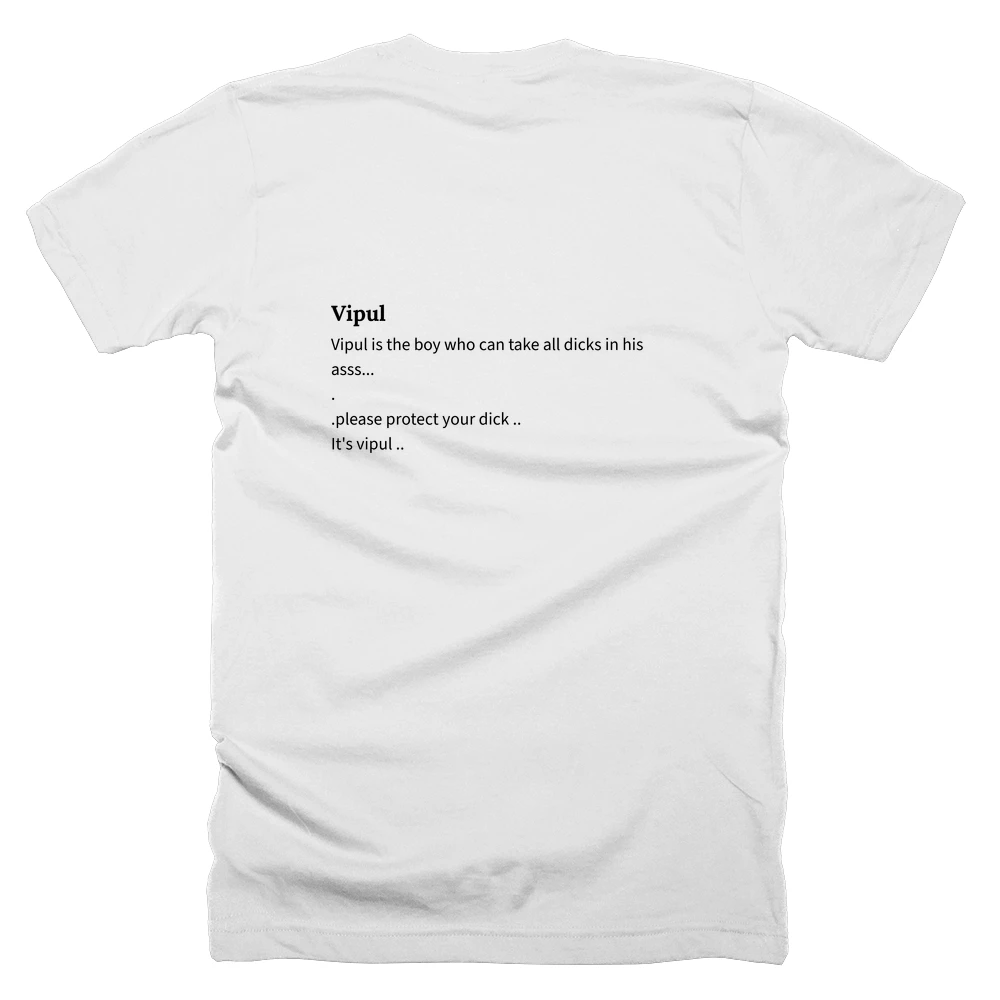 T-shirt with a definition of 'Vipul' printed on the back