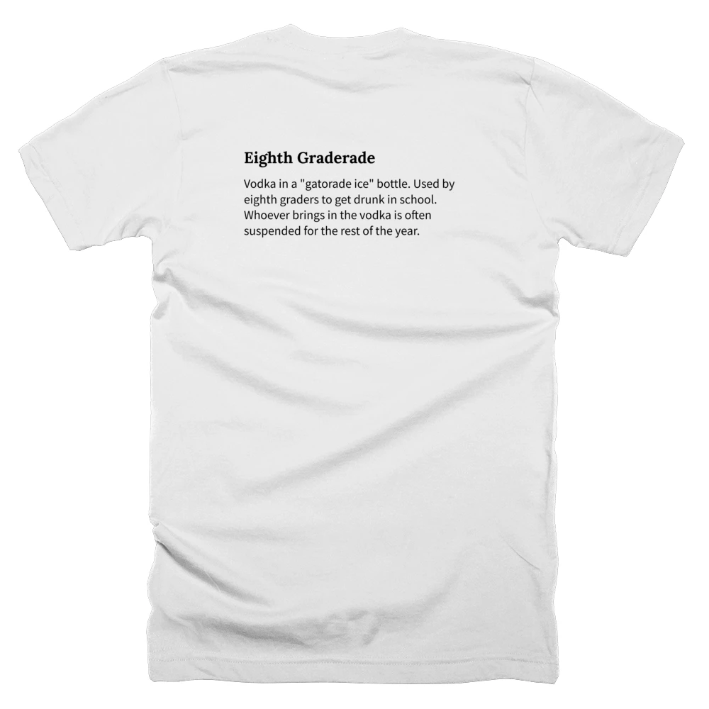 T-shirt with a definition of 'Eighth Graderade' printed on the back