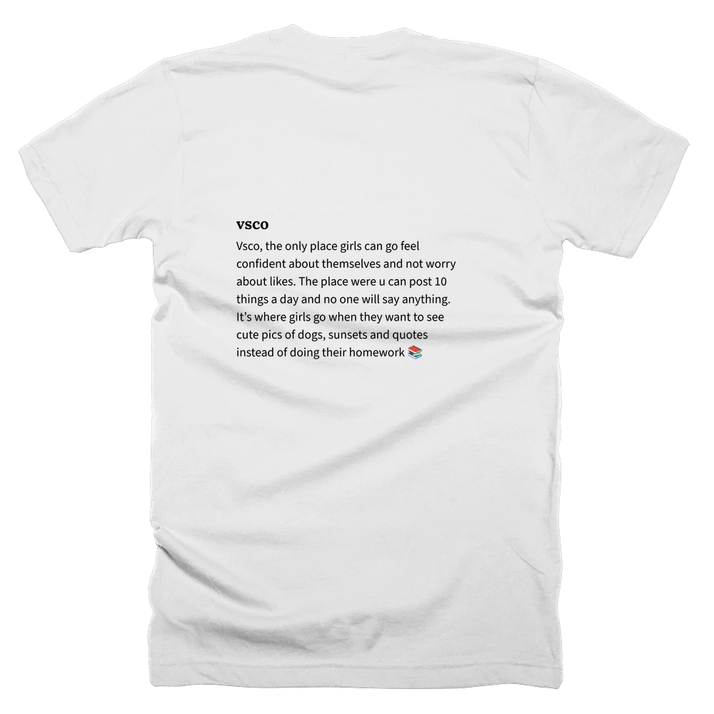 T-shirt with a definition of 'vsco' printed on the back