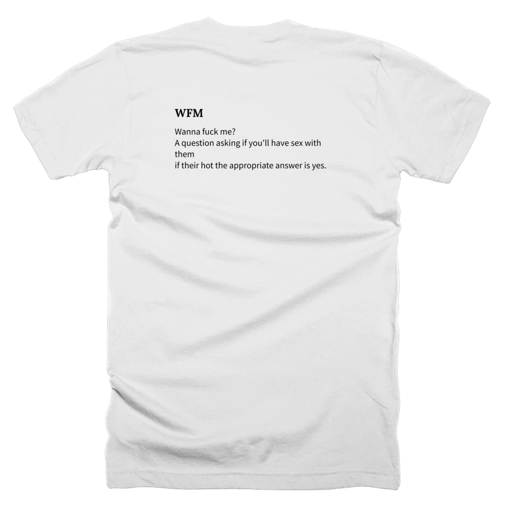 T-shirt with a definition of 'WFM' printed on the back