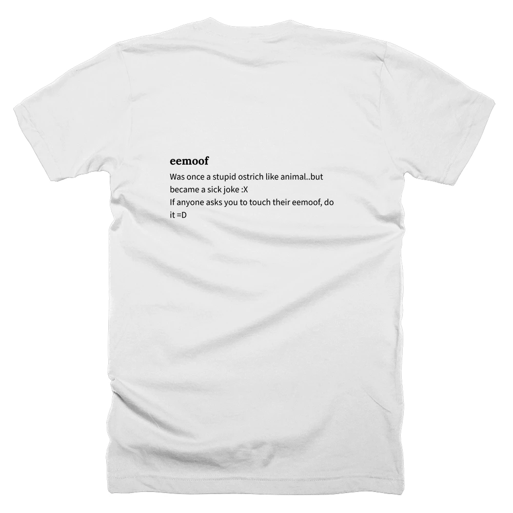 T-shirt with a definition of 'eemoof' printed on the back