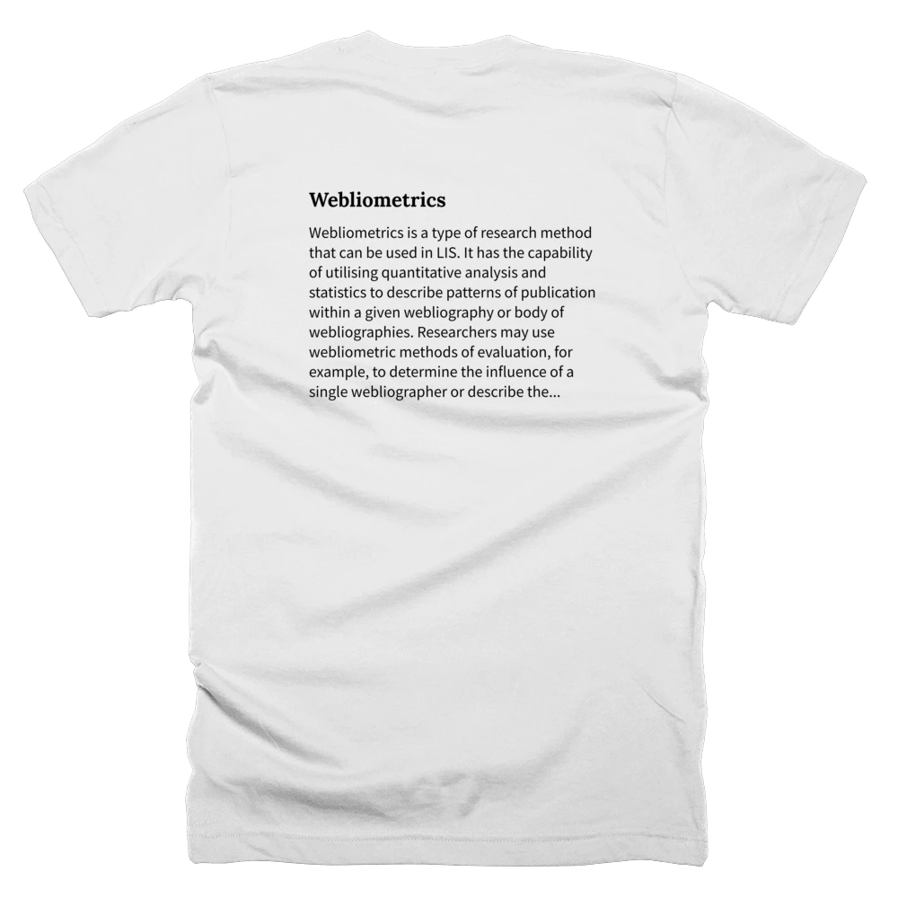 T-shirt with a definition of 'Webliometrics' printed on the back