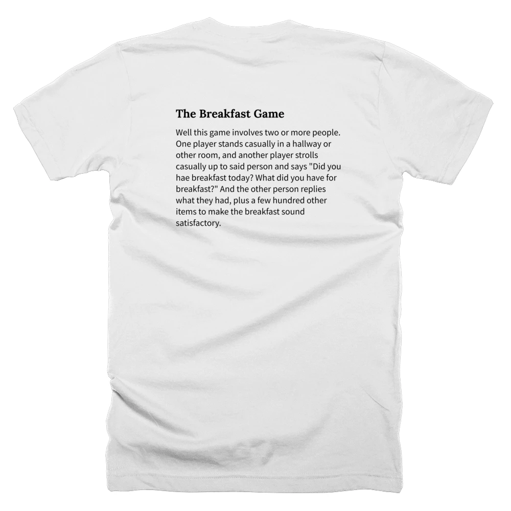 T-shirt with a definition of 'The Breakfast Game' printed on the back
