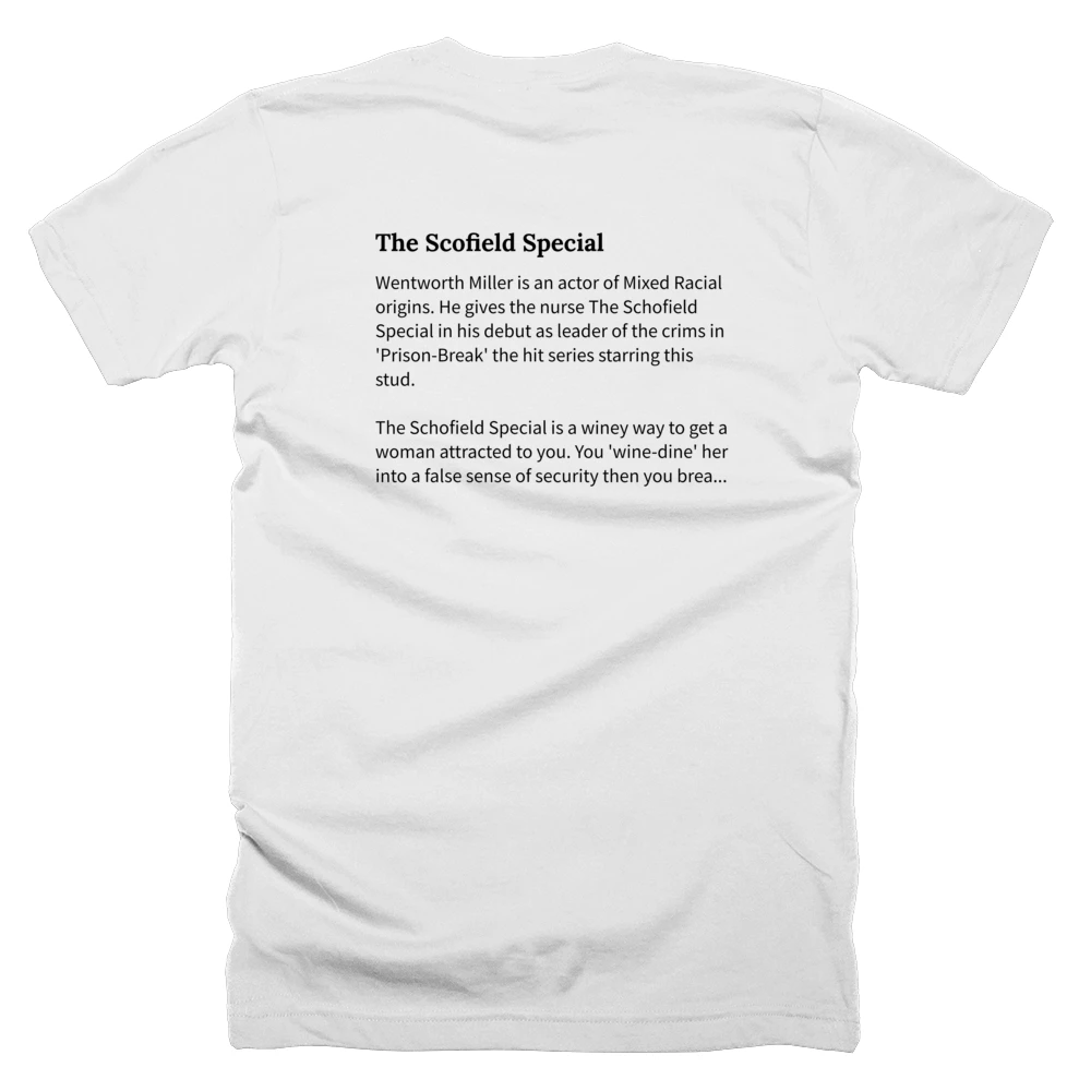 T-shirt with a definition of 'The Scofield Special' printed on the back