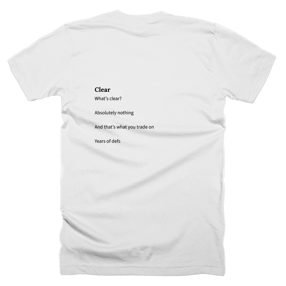 T-shirt with a definition of 'Clear' printed on the back