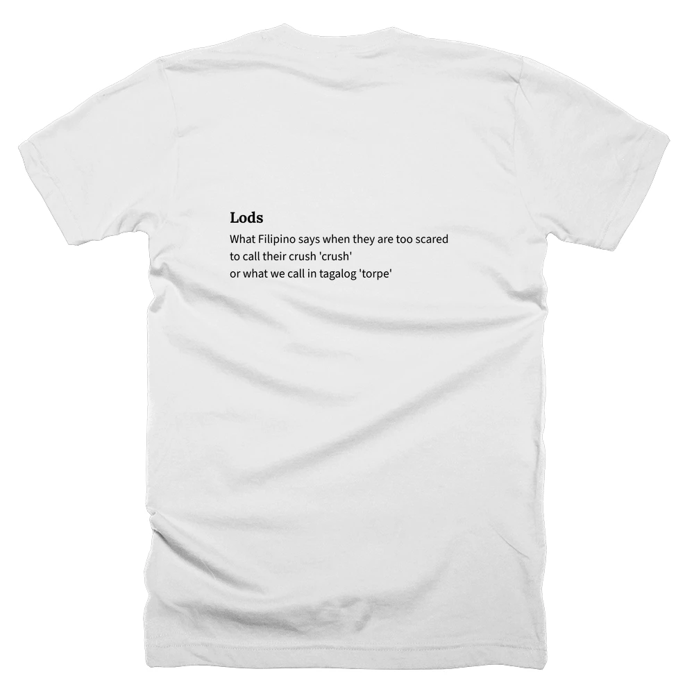 T-shirt with a definition of 'Lods' printed on the back