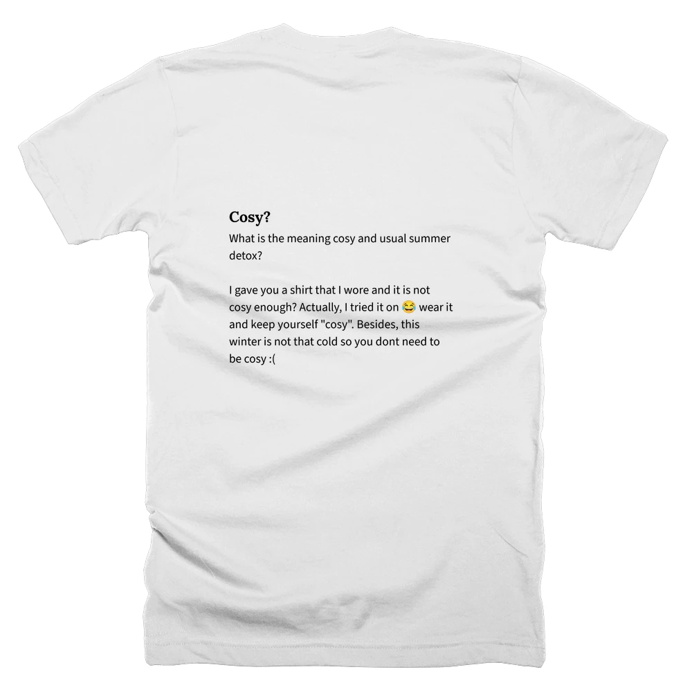 T-shirt with a definition of 'Cosy?' printed on the back
