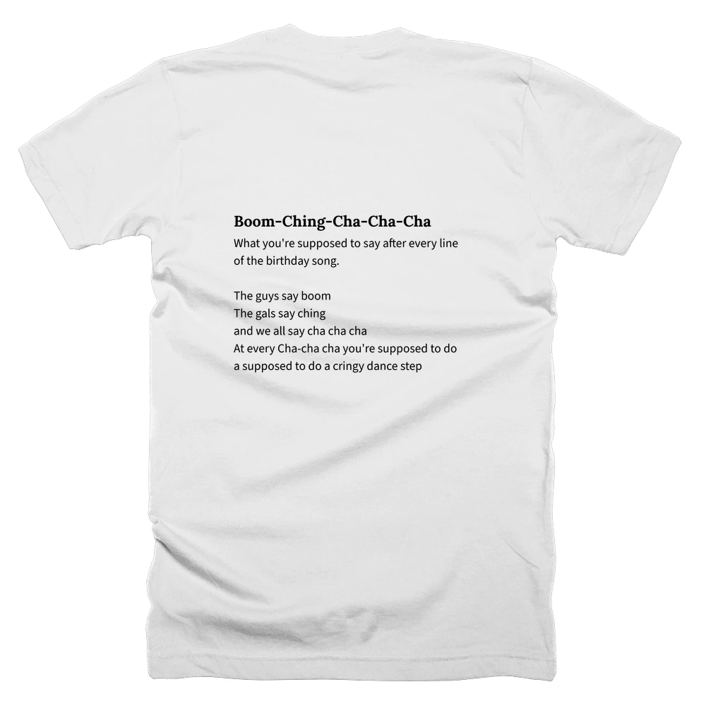 T-shirt with a definition of 'Boom-Ching-Cha-Cha-Cha' printed on the back