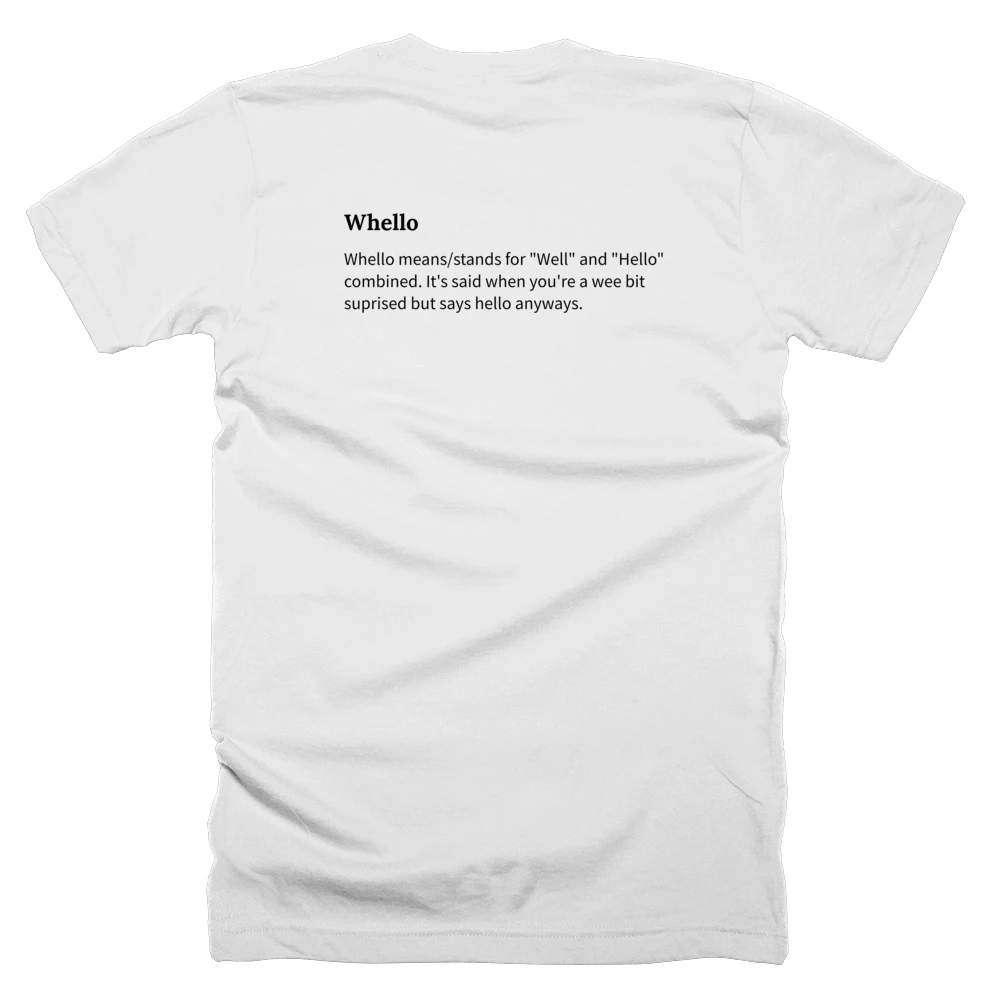 T-shirt with a definition of 'Whello' printed on the back