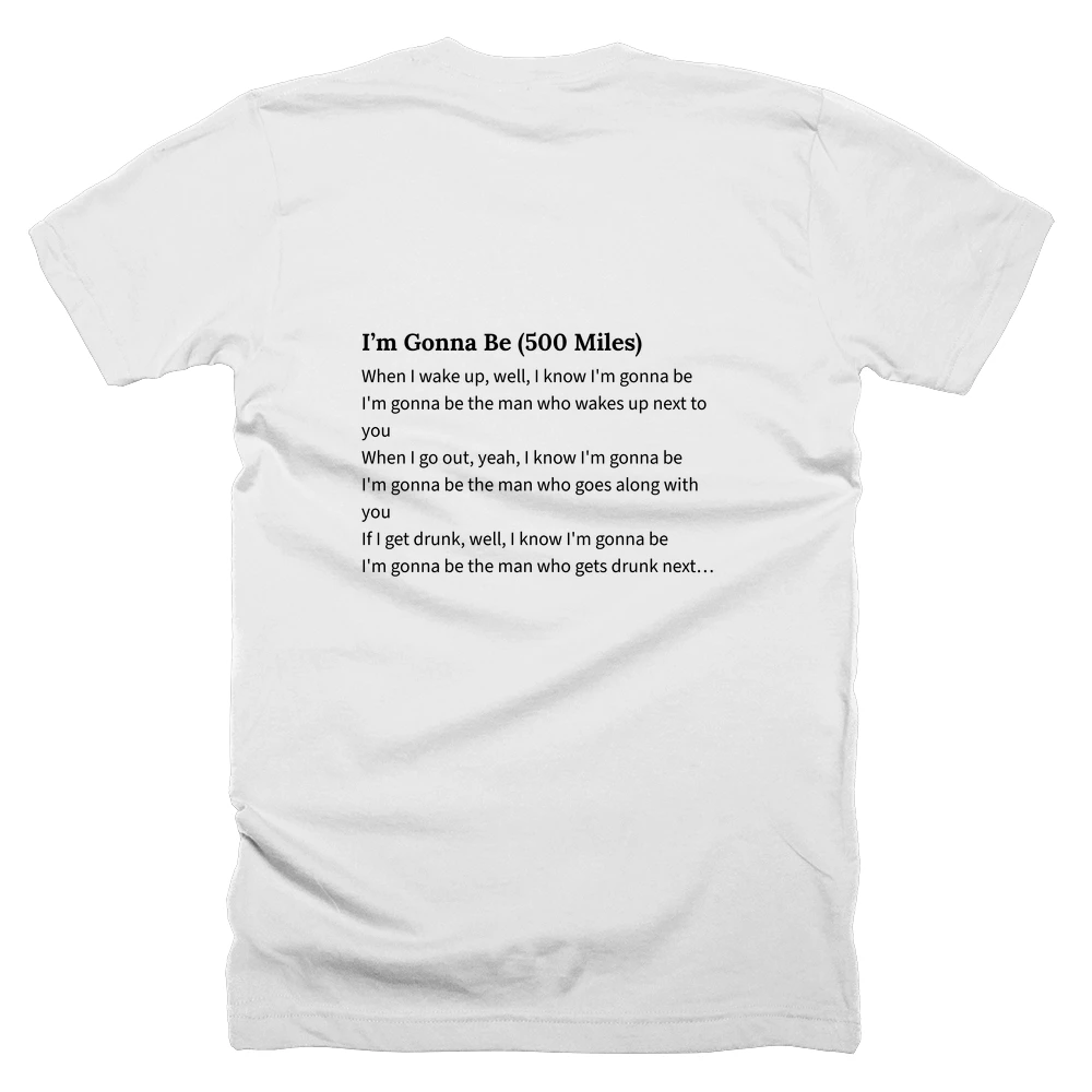 T-shirt with a definition of 'I’m Gonna Be (500 Miles)' printed on the back