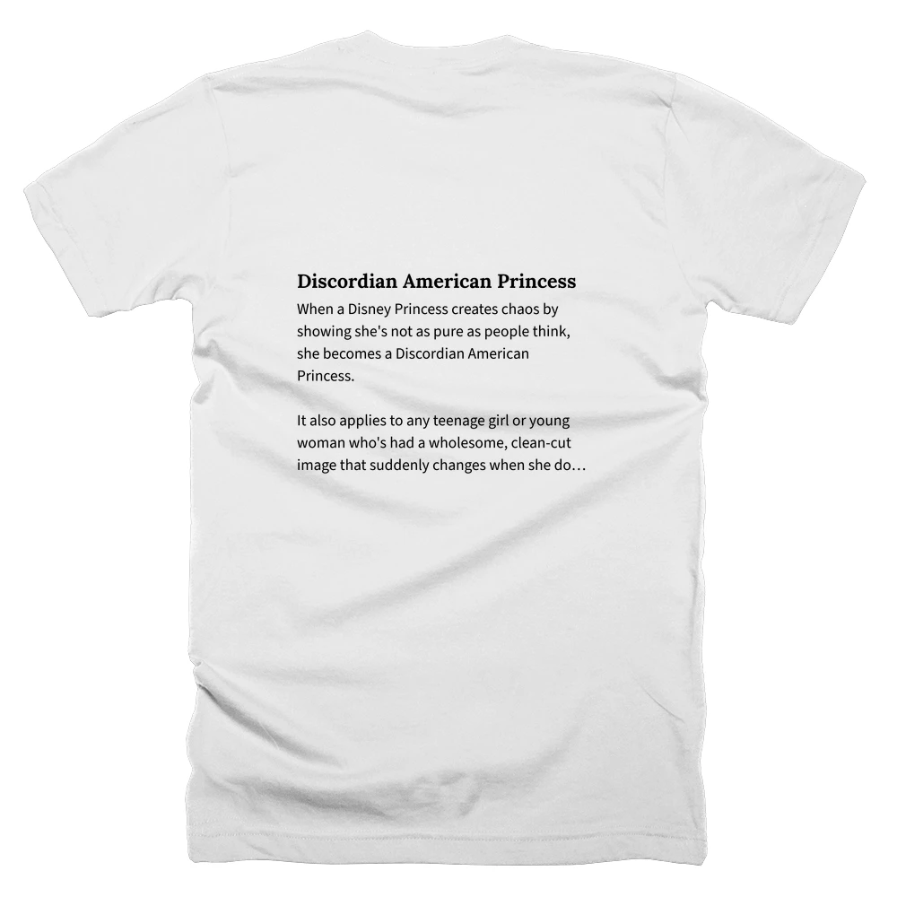 T-shirt with a definition of 'Discordian American Princess' printed on the back